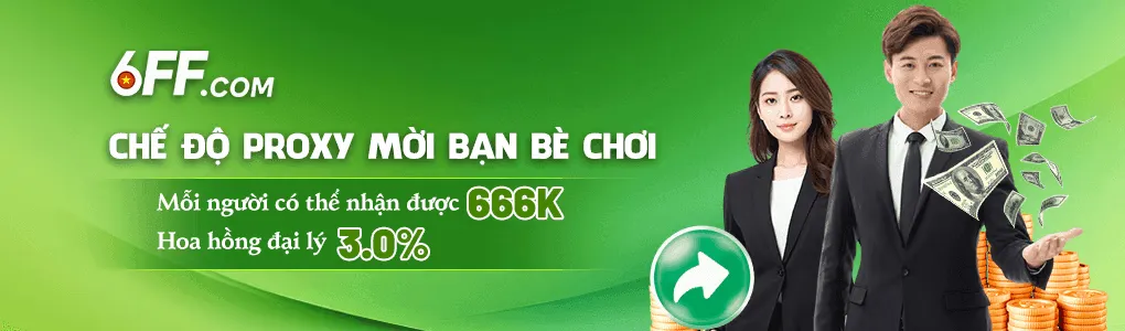 Tại 6FF mọi người chơi có thể nhận được 666K, hoa hồng đại lý 3%